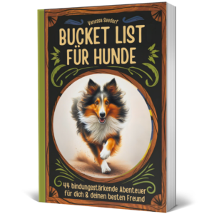 Bucket-List-Mockup: „Bucket List für Hunde & Menschen – 44 Abenteuer